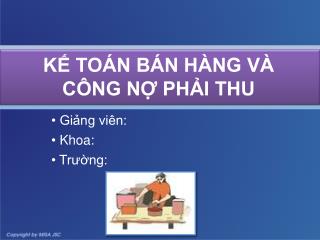 KẾ TOÁN BÁN HÀNG VÀ CÔNG NỢ PHẢI THU