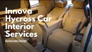 Innova Hycross Interior Lounge Customization Services In Delhi - Autotrade Design