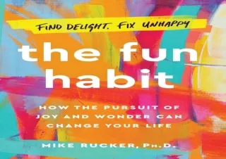 PDF The Fun Habit: How the Pursuit of Joy and Wonder Can Change Your Life