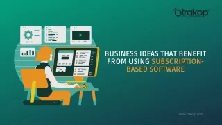 Business Ideas that Benefit From Using Subscription-Based Software