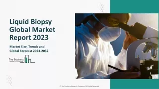 Global Liquid Biopsy Market 2023 - By  Size, Drivers, Trends, Competitors