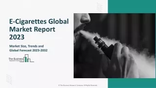 E-Cigarettes Market 2023 - Consumption Analysis, Overview And Upcoming Trends