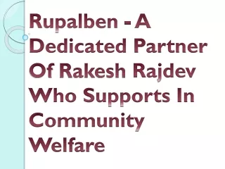 Rupalben - A Dedicated Partner Of Rakesh Rajdev Who Supports In Community Welfar