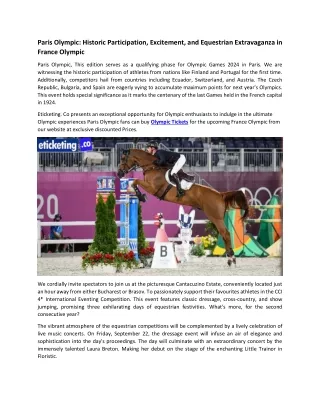 Paris Olympic Historic Participation, Excitement, and Equestrian Extravaganza in France Olympic