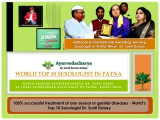 World Top 10 Sexologist in Patna, Bihar- Dr. Sunil Dubey