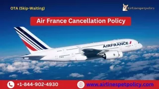 What is Air France cancellation policy?
