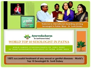 World Top Quality Sexologist in Patna, Bihar- Dr. Sunil Dubey