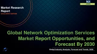 Network Optimization Services Market Size to Reach US$ 11.2 billion by 2030