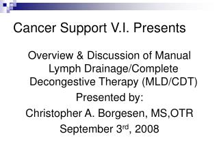 Cancer Support V.I. Presents