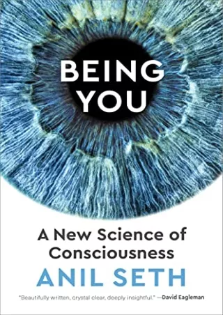 READ [PDF] Being You: A New Science of Consciousness