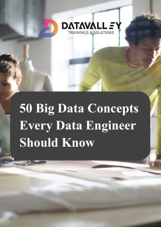 50 Big Data Concepts Every Data Engineer Should Know
