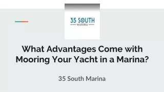 What Advantages Come with Mooring Your Yacht in a Marina?