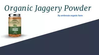 Organic Jaggery Powder