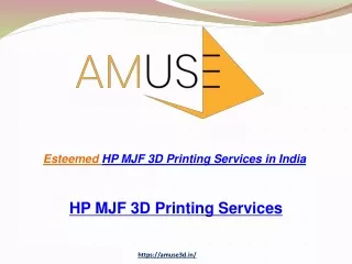 Esteemed HP MJF 3D Printing Services in India