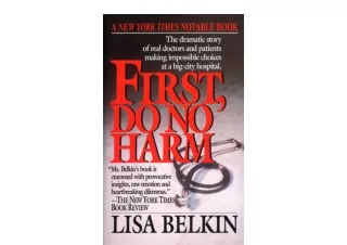 PDF read online First Do No Harm The Dramatic Story of Real Doctors and Patients