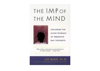 Download PDF The Imp of the Mind Exploring the Silent Epidemic of Obsessive Bad