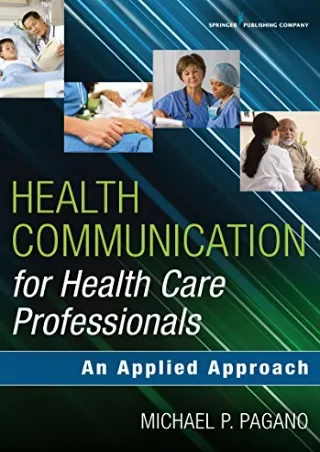 READ [PDF] Health Communication for Health Care Professionals: An Applied Approa