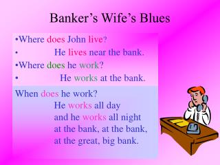 Banker’s Wife’s Blues