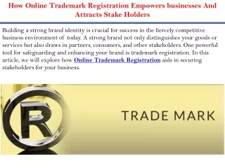 How Online Trademark Registration Empowers businesses And Attracts Stake Holders