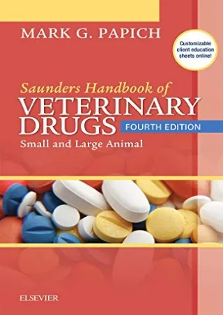 [READ DOWNLOAD] Saunders Handbook of Veterinary Drugs: Small and Large Animal (Handbook of