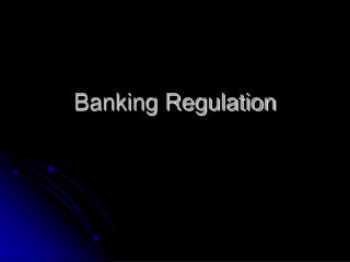 Banking Regulation