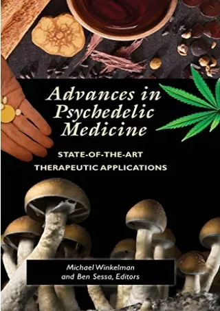 DOWNLOAD/PDF Advances in Psychedelic Medicine: State-of-the-Art Therapeutic Applications