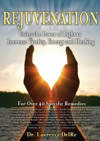 Download Book [PDF] Rejuvenation: Using the Power of Light to Increase Vitality, Energy and