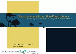 EBOOK READ Submissive Reflection: A Journey of Rediscovery and Affirmation