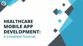 Healthcare Mobile App Development: A Complete Tutorial