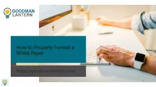 How to Properly Format a White Paper | Goodman Lantern