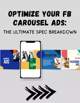 Optimize Your FB Carousel Ads: The Ultimate Spec Breakdown