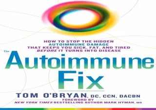 PDF The Autoimmune Fix: How to Stop the Hidden Autoimmune Damage That Keeps You