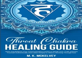 DOWNLOAD PDF Throat Chakra Healing Guide: Open and Balance Your Communication Ce