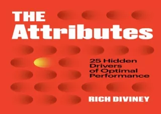 EBOOK READ The Attributes: 25 Hidden Drivers of Optimal Performance