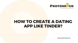 How to create a dating app like Tinder? | Protonshub Technologies