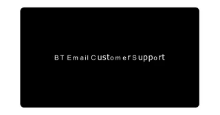 BT (BtTInternet ) Email Customer Care