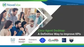 Cisco Agent Desktop: Your Key to Elevating FCR and Reducing AHT