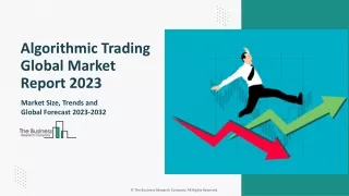 Algorithmic Trading Market 2023 Size, Share And Industry Insights