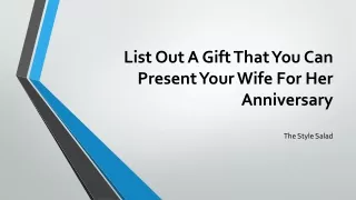 List Out A Gift That You Can Present Your Wife For Her Anniversary