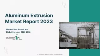 Aluminum Extrusion Market