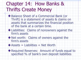 Chapter 14: How Banks &amp; Thrifts Create Money