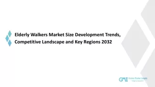 Elderly Walkers Market: Market Size, Trends, and Forecast 2023-2032