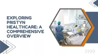 Exploring Pristyn Healthcare A Comprehensive Overview
