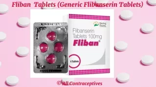 Fliban  Tablets (Generic Flibanserin Tablets)