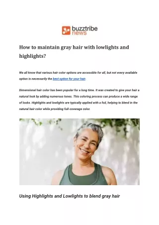 How to maintain gray hair with lowlights and highlights_