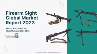 Firearm Sight Market Size, Share, Industry Analysis And Forecast To 2032