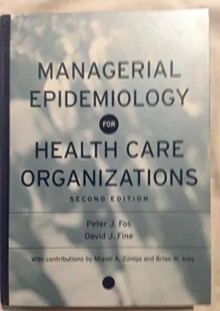 [PDF READ ONLINE] Managerial Epidemiology for Health Care Organizations