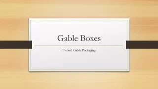 Gable Boxes