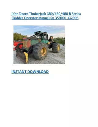 John Deere Timberjack 380 450 480 B Series Skidder Operator Manual Sn 358001-Ci2995