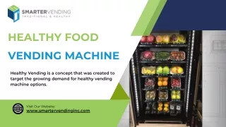 Healthy Food Vending Machine